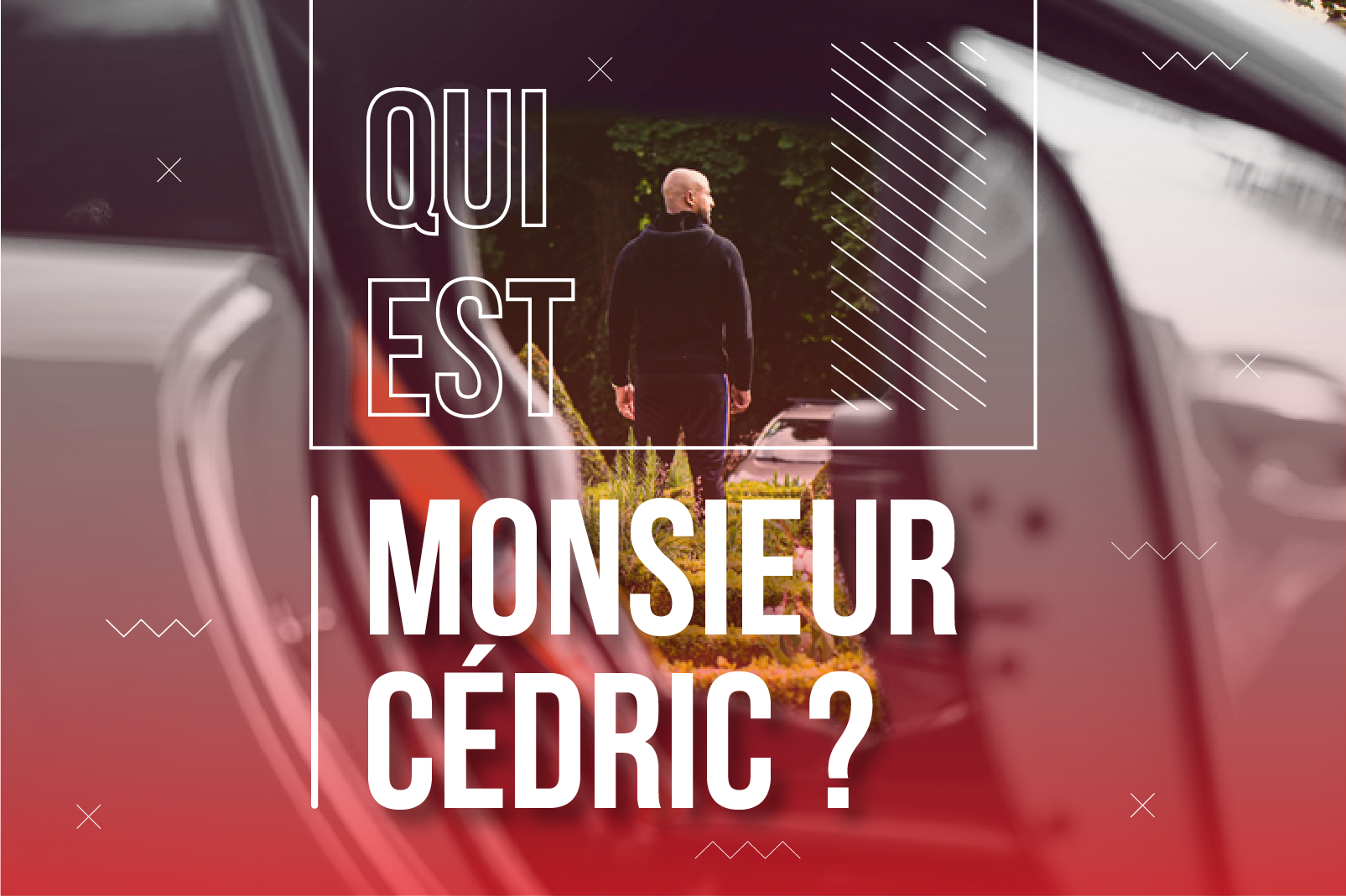 Qui est Monsieur Cdric ? - Business Attitude