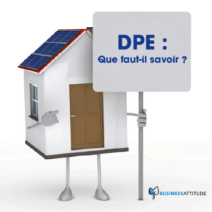 que faut-il savoir sur le DPE